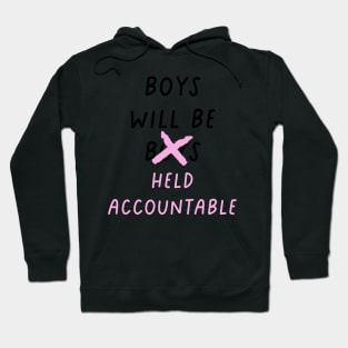 boys will be held accountable Hoodie